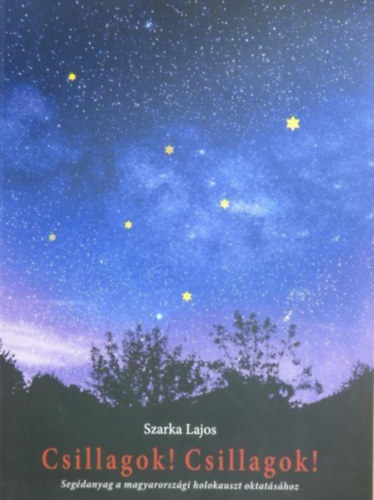 Szarka Lajos - Csillagok! Csillagok!