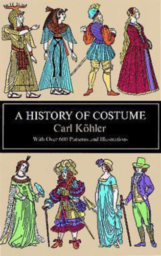 Carl K�hler - A history of costume