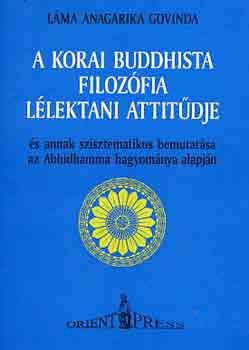 Lma Anagarika Govinda - A korai buddhista filozfia llektani atitdje