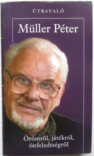 �r�mr�l, j�t�kr�l, �nfeledts�gr�l (�traval�)