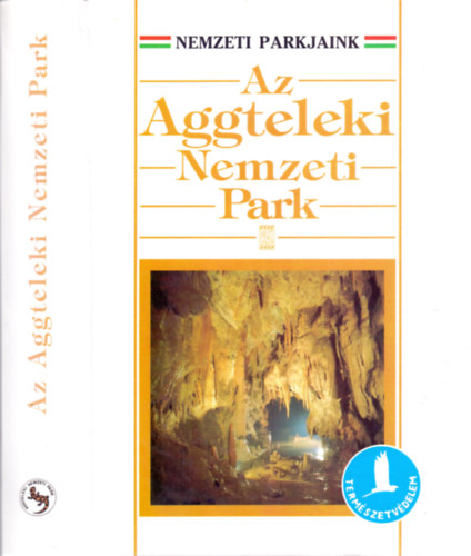 Az Aggteleki Nemzeti Park (Nemzeti Parkjaink)