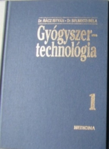 Dr. Rcz Istvn-Dr. Selmeczi Bla - Gygyszertechnolgia 1.