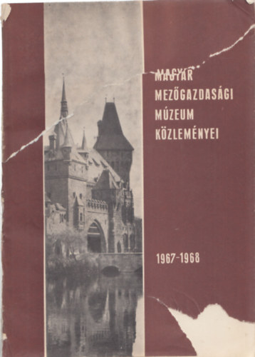Magyar Mezgazdasgi Mzeum kzlemnyei 1967-1968