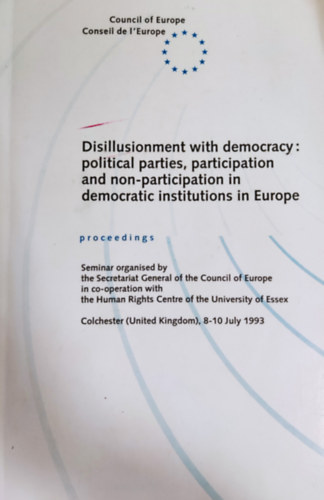 Disillusionment with democracy: political parties, participation and non-participation in democratic institutions in Europe