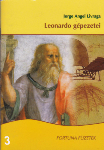 Jorge �ngel Livraga - Leonardo g�pezetei - Fortuna f�zetek 3.