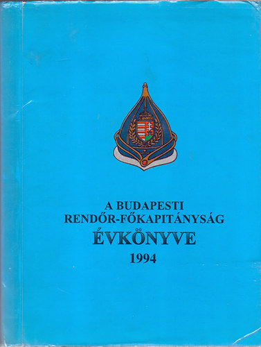 A Budapesti Rendr-Fkapitnysg vknyve 1994