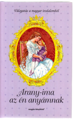 Arany-ima az �n any�mnak