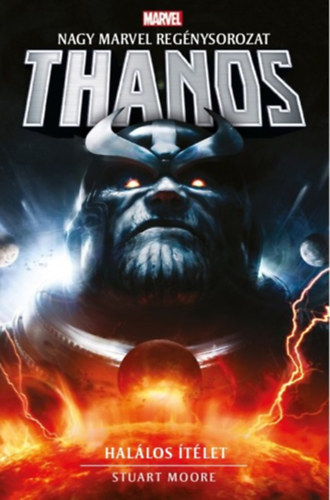 Stuart Moore - Marvel: Thanos - Hallos tlet