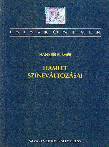 Hamlet sznevltozsai (Hamlet-rtelmezsek a XVIII.sz-tl napjainkig)