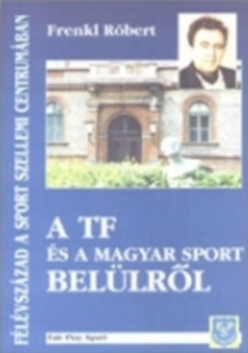 A TF s a magyar sport bellrl