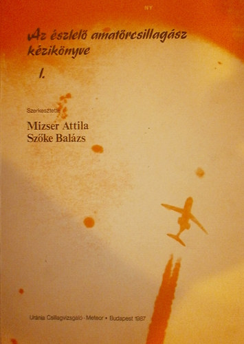 Az szlel amatrcsillagsz kziknyve I-II. + Pleione Csillagatlasz