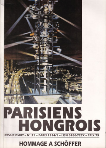 Parisiens Hongrois - Hommage a Schffer (Revue D'art - N 21 - Paris 1994/1 - ISSN 0760-727X - Prix 75)magya