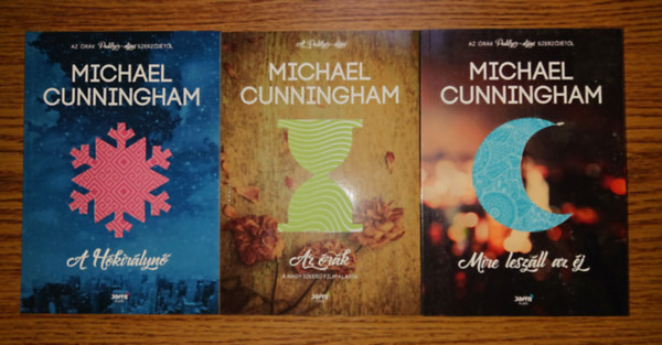 Michael Cunningham - 3 kiv�l� reg�ny Michael Cunninghamt�l: A h�kir�lyn�, Az �r�k, Mire lesz�ll az �j