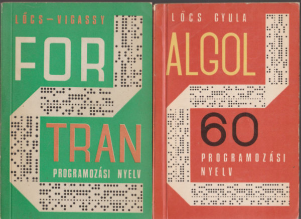 Az Algol 60 programozsi nyelv + A Fortran programozsi nyelv