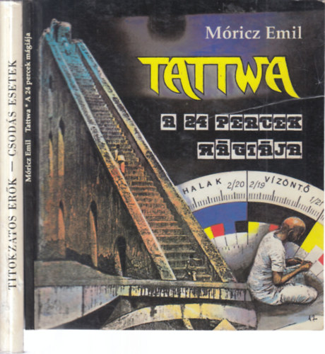 2 db. ezotria (Tattwa- A 24 percek mgija (ramellklettel) + Titokzatos erk - Csods esetek)