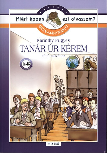 Tan�r �r k�rem! - Olvasm�nynapl� - Mi�rt �ppen ezt olvassam?