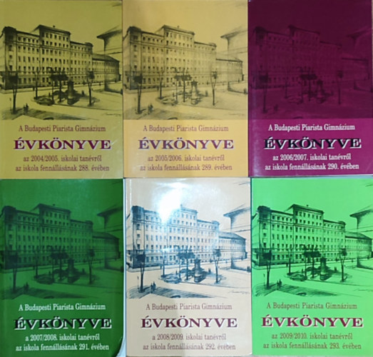 6db Budapesti Piarista Gimnázium Évkönyv - 2004/2005., 2005/2006., 2006/2007., 2007/2008., 2008/2009., 2009/2010.