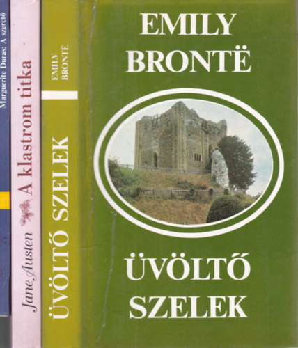 Jane Austen, Marguerite Duras Emily Bronte - 3 db. klasszikus romantikus reg�ny (A szeret� + A klastrom titka + �v�lt� szelek)