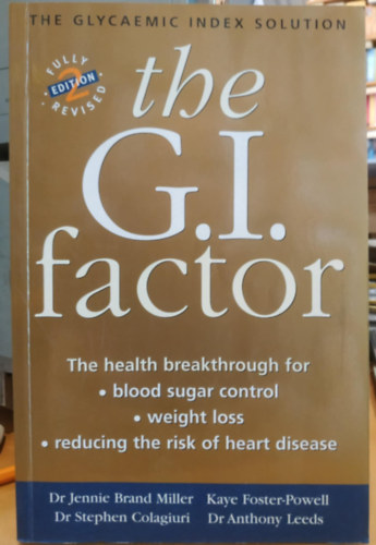 The G.I. Factor: The Glycaemic Index Solution