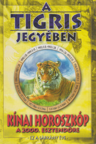 A Tigris s a Srkny jegyben - Knai horoszkp a 2000. vre