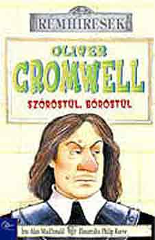 Oliver Cromwell szrstl, brstl (Rmhresek)