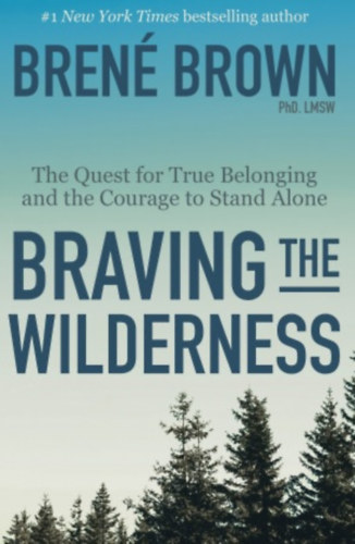 Bren� Brown - Braving the Wilderness