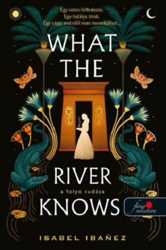 What the River Knows - A foly� tud�sa