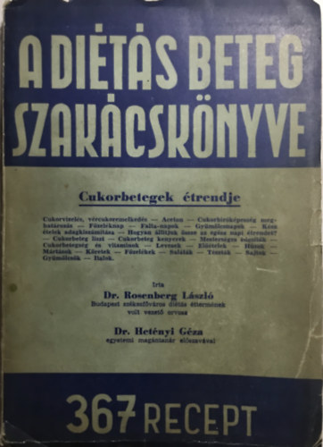 DR. Rosenberg L�szl� - A di�t�s beteg szak�csk�nyve IV. - Cukorbetegek �trendje