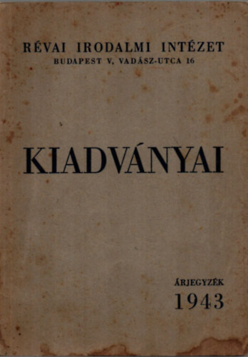 Rvai Irodalmi Intzet kiadvnyai  -rjegyzk 1943