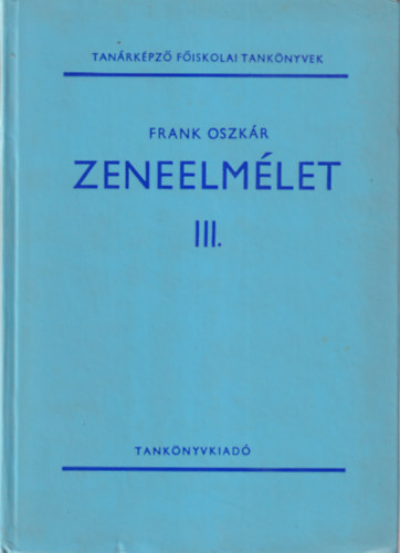 Frank Oszkr - Zeneelmlet III.