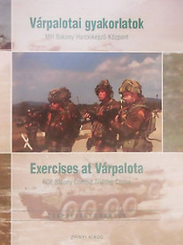 Vrpalotai gyakorlatok - Exercises at Vrpalota