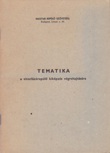 Tematika a vitorl�z�rep�l� kik�pz�s v�grehajt�s�ra