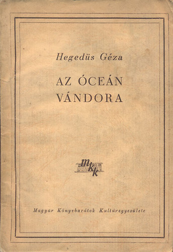 Hegeds Gza - Az cen vndora (I. kiads)