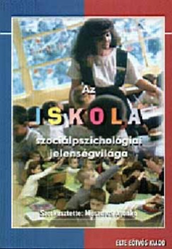 Az iskola szocilpszicholgiai jelensgvilga