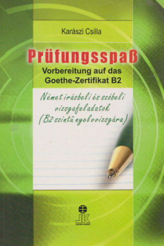 Prfungsspass - Nmet rsbeli s Szbeli Vizsgafeladatok - Goethe B2