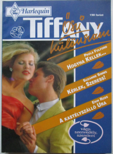 Tiffany �szi k�l�nsz�m  1993/4  ( Hogyha kellek+K�rlek, szeress+ A kast�lysz�ll� Ura )