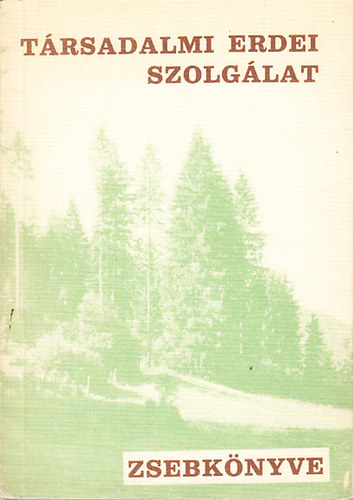 Trsadalmi Erdei Szolglat zsebknyve (1970)