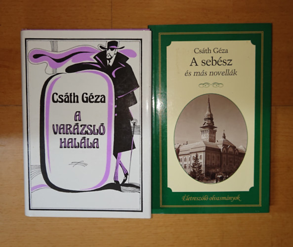2 k�tet Cs�th G�z�t�l: A var�zsl� hal�la, A seb�sz �s m�s novell�k