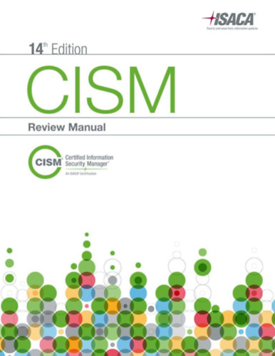 CISM Review Manual, 14th Edition