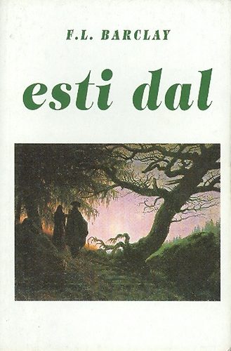 F. L. Barclay - Esti dal