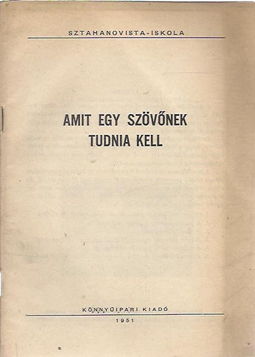 Amit egy szövőnek tudnia kell