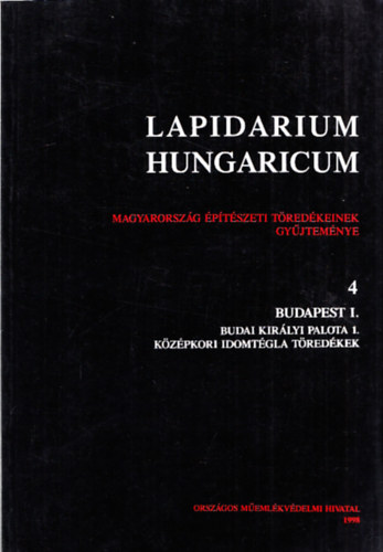 Budai kir�lyi palota 1. - K�z�pkori idomt�gla t�red�kek (Lapidarium Hungaricum 4.: Budapest I.)