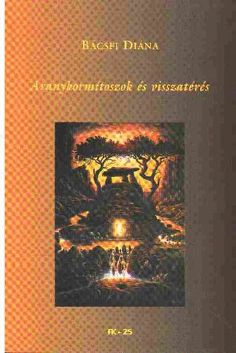Aranykormtoszok s visszatrs