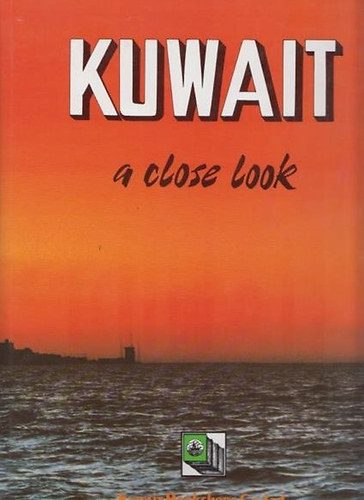 Kuwait: A Close Look