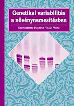 Hajsn Novk Mrta szerk. - Genetikai variabilits a nvnynemestsben. Molekulris diagnosztika