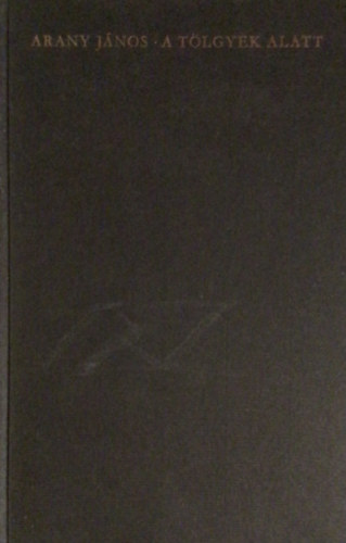 Arany János - A tölgyek alatt