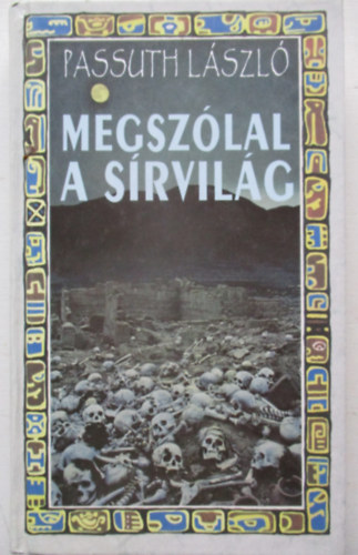 Megsz�lal a s�rvil�g