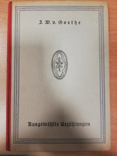 Johann Wolfgang von Goethe - Ausgewählte Werke. Mit Bildern von Ludwig Richter