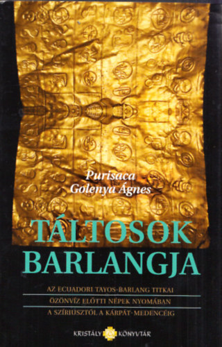 Purisaca Golenya gnes - Tltosok barlangja