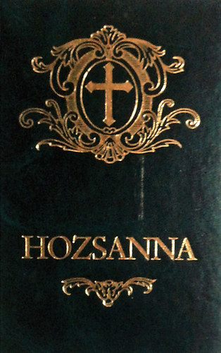 Hozsanna! - Teljes kott�s n�p�nekesk�nyv